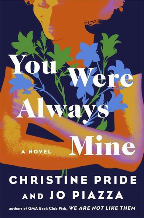 Book Review: Christine Pride and Jo Piazza continue as dynamic duo with ‘You Were Always Mine’